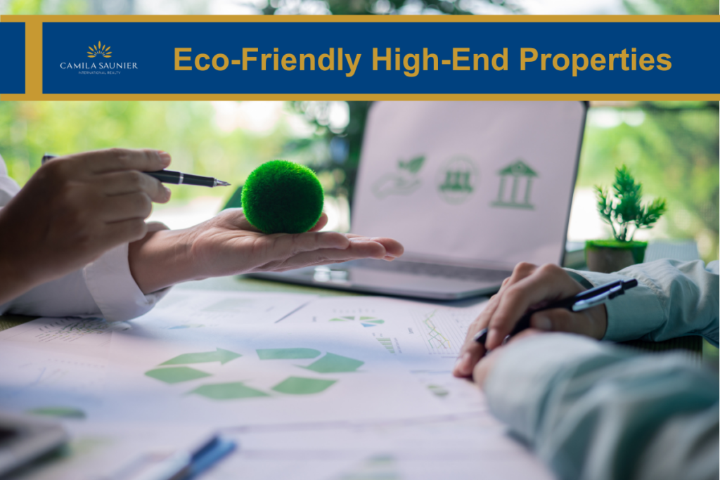 Eco-friendly HIgh-end Properties