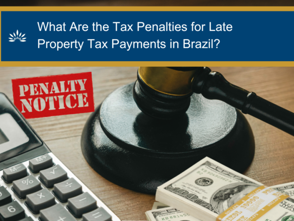 What Are the Tax Penalties for Late Property Tax Payments in Brazil?